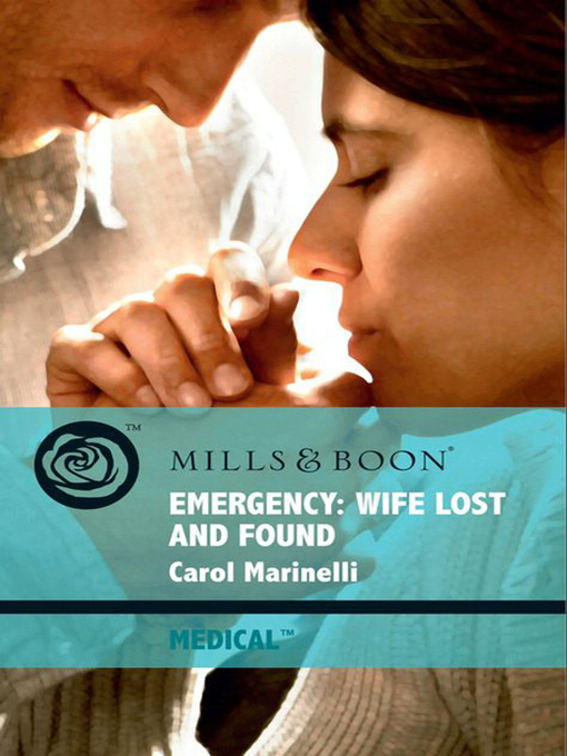 Title details for Emergency: Wife Lost and Found by Carol Marinelli - Available